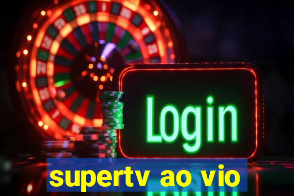 supertv ao vio